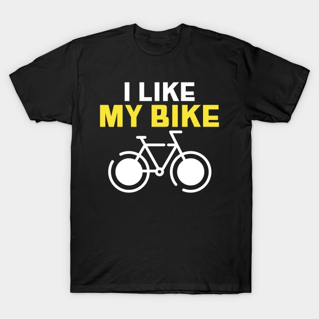 I Like My Bike, Cyclist T-Shirt by ILT87
